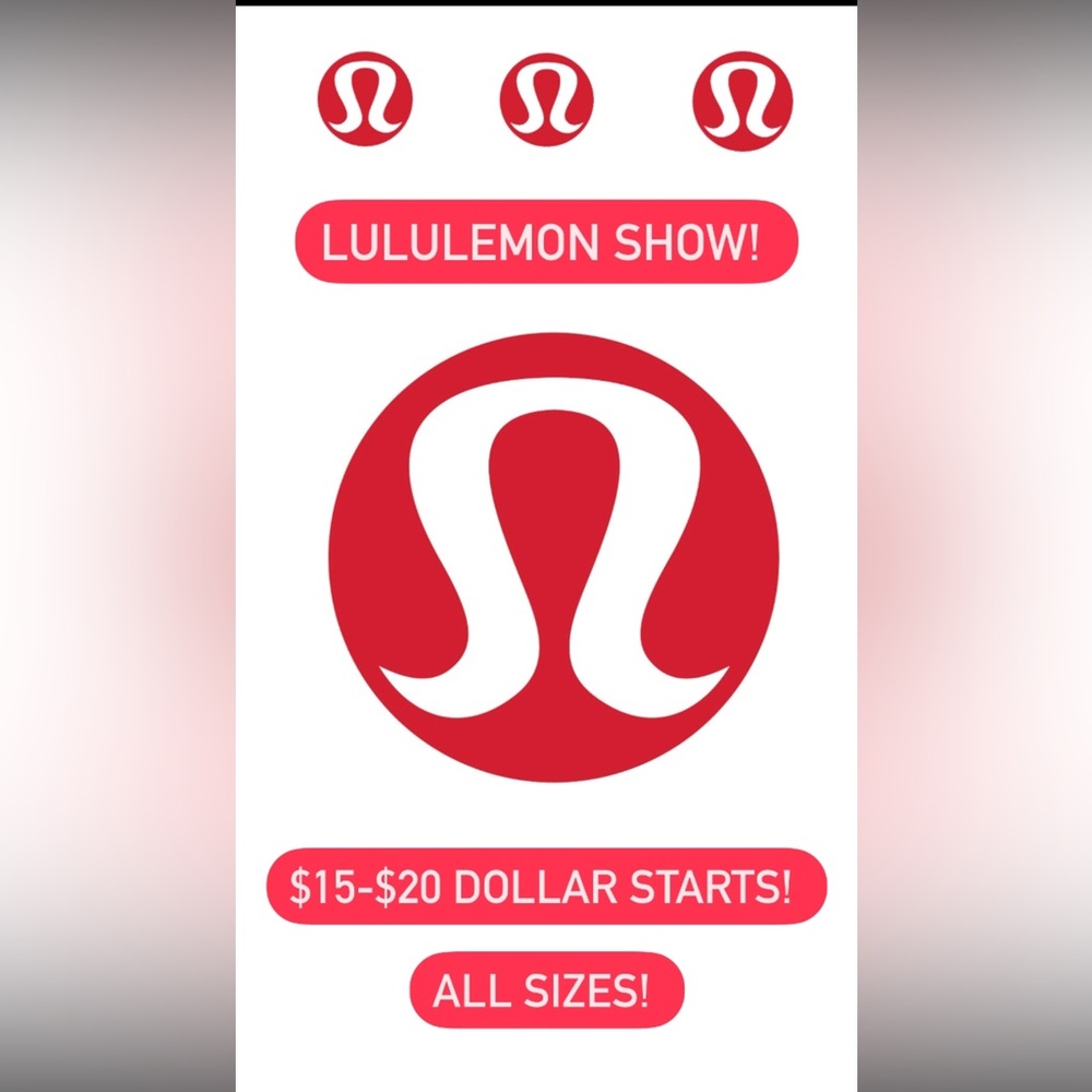 LULULEMON $15-$20 DOLLAR START LIVE LISTING